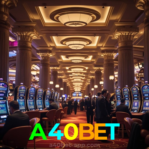 App da A40BET (iOS/Android): cassino e apostas seguras
